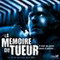 LA MEMOIRE DU TUEUR